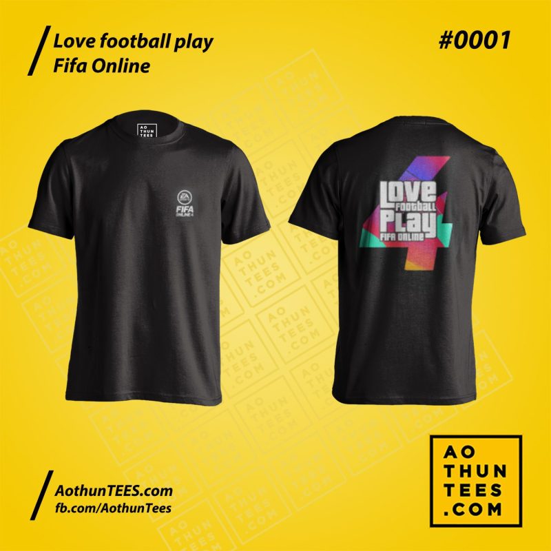 Áo thun Love Football play Fifa Online 4 (Black Version) - 01. Co tron Old